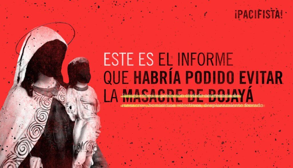 15 años de Bojayá: Revisamos el documento que habría podido evitar la  masacre | ¡PACIFISTA!