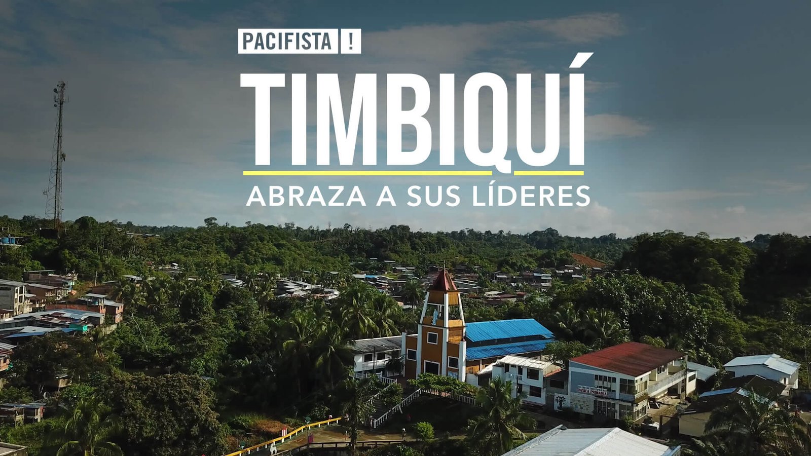 PACIFISTA! presenta: Timbiquí abraza a sus líderes