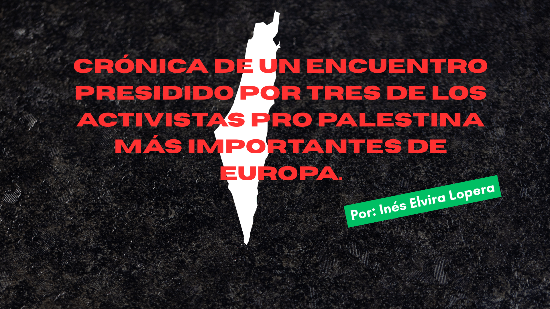 Crónica de un encuentro presidido por tres de los activistas pro Palestina más importantes de Europa. Albanese, Corbyn, Hassan: Liberen ustedes a Palestina. (Europa, tú siéntate y cállate). 