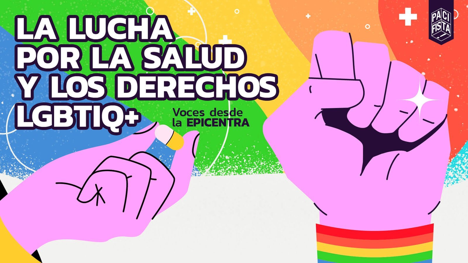 La lucha por la Salud y los Derechos LGBTIQ+