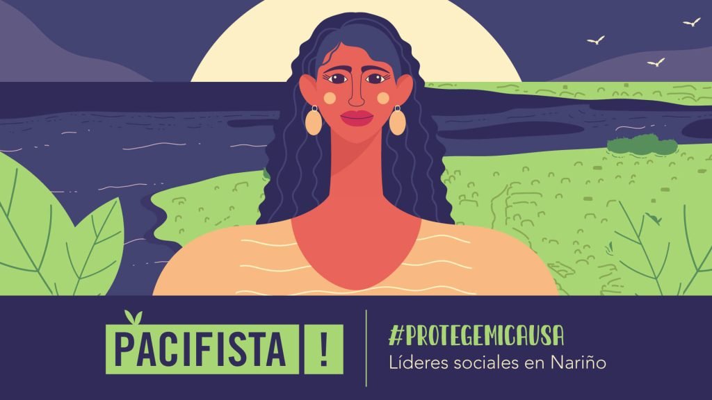 ¡Pacifista! presenta: #ProtegeMiCausa Líderes sociales en Nariño