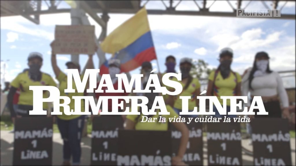 PACIFISTA! presenta: Mamás Primera Línea